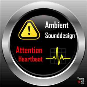 Ambient Sounddesign - Attention Heartbeat