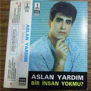 Aslan Yardım - Bir İnsan Yok Mu