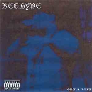 Bee Hype - Get A Life