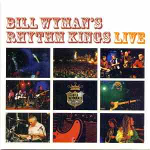 Bill Wyman's Rhythm Kings - Live