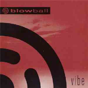 Blowball  - Vibe