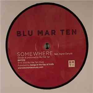 Blu Mar Ten - Somewhere / Half The Sky