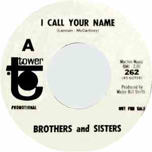 Brothers And Sisters - I Call Your Name / And I Know