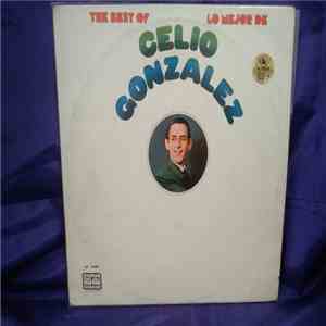 Celio González - The Best Of / Lo Mejor De