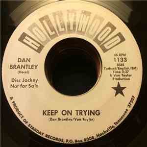 Dan Brantley - Keep On Trying / I'm So Lonely