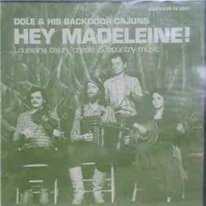 Dole & His Backdoor Cajuns - Hey Madeleine!