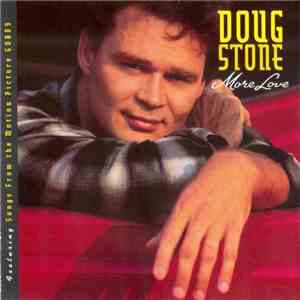 Doug Stone - More Love