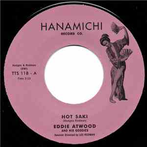 Eddie Atwood And His Goodies / Ken Nordine And His Kinsmen - Hot Saki / Hot ...