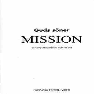 Guds Söner - Mission (A Very Precarious Existence)