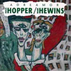 Hugh Hopper / Mark Hewins - Adreamor