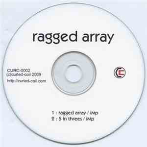 iMp  - Ragged Array / 5 In Threes