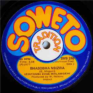 Izintombi Zase Mhlangeni - Bhasobha Nsizwa / Usuka Emqadini