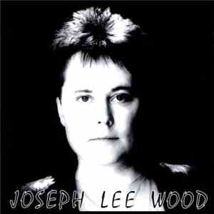Joseph Lee Wood - Joseph Lee Wood