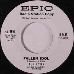 Ken Lyon - Fallen Idol / Oh Father