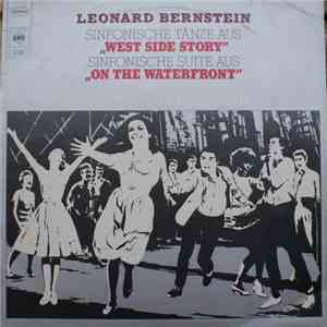 Leonard Bernstein - West Side Story / On The Waterfront