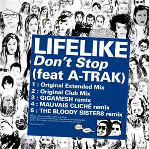 Lifelike Feat A-Trak - Don't Stop