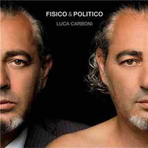 Luca Carboni - Fisico & Politico