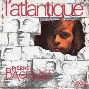 Pierre Bachelet - L'Atlantique