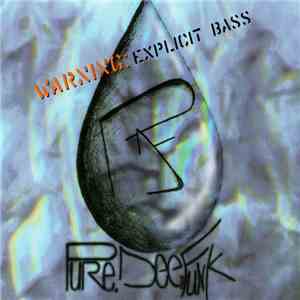 Pure Dee Funk - Warning: Explicit Bass