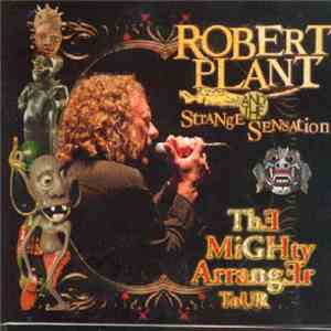 Robert Plant And The Strange Sensation - The Mighty Arranger Tour