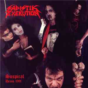 Sadistik Exekution / Doomed And Disgusting - Suspiral Demo 1991 / Murder In ...