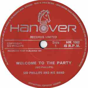Sid Phillips And His Band - Welcome To The Party