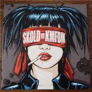 SKOLD vs. KMFDM - SKOLD vs. KMFDM