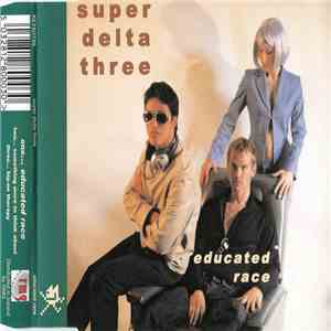 Super Delta Three - Educated Race