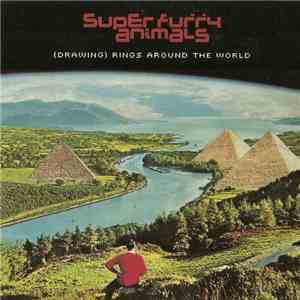 Super Furry Animals - (Drawing) Rings Around The World