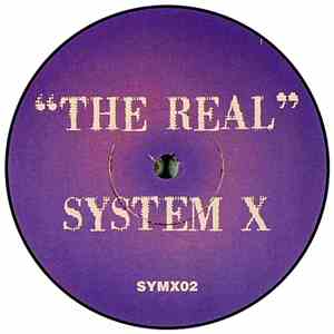 System X  - The Real