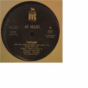 Tafuri - What Am I Gonna Do About Your Love?