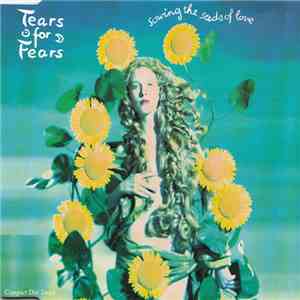 Tears For Fears - Sowing The Seeds Of Love