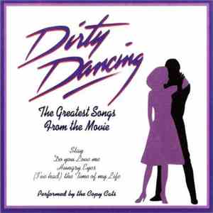The Copy Cats - Dirty Dancing