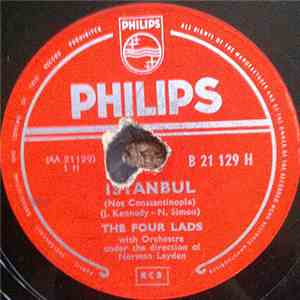 The Four Lads - Istanbul (Not Constantinople) / I Should Have Told You Long ...