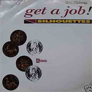 The Silhouettes - Get A Job
