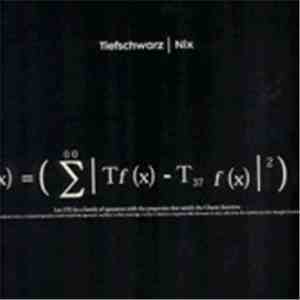 Tiefschwarz - Nix
