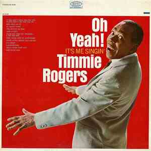 Timmie Rogers - It's Me Singin'
