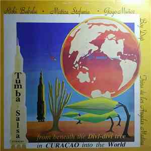 Various - Tumba - Salsa, From Beneath The Divi-Divi Tree In Curaçao Into Th ...