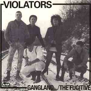 Violators  - Gangland... / The Fugitive