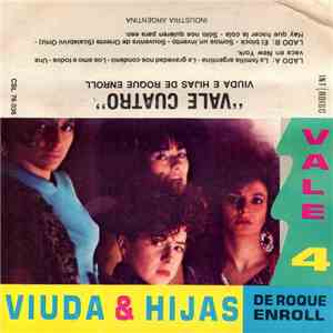 Viuda E Hijas De Roque Enroll - Vale 4