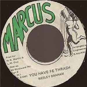 Wesley Braham - You Have Fe Trash
