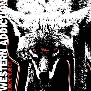 Western Addiction - Europe Tour E.P.