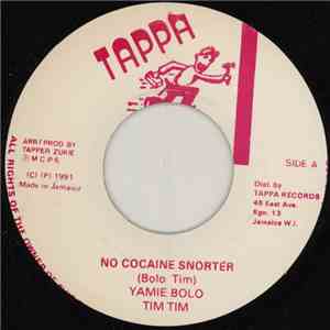 Yamie Bolo, Tim Tim  - No Cocaine Snorter