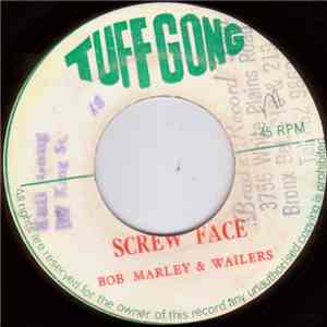 Bob Marley & The Wailers - Screw Face / Face Man