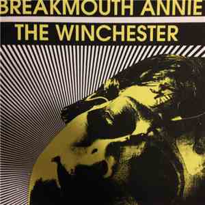Breakmouth Annie, The Winchester - Split