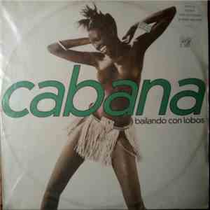 Cabana - Bailando Con Lobos