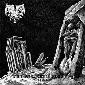 Cadaveric Fumes - The Forsaken Triptych 2012-2016