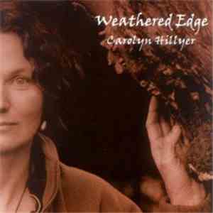 Carolyn Hillyer - Weathered Edge