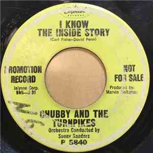 Chubby And The Turnpikes - I Know The Inside Story / I Didn't Try