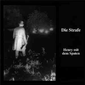 Die Strafe - Henry Mit Dem Spaten